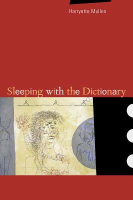 Sleeping with the Dictionary - Harryette Mullen