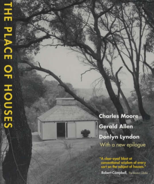 The Place of Houses - Charles Moore