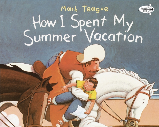 How I Spent My Summer Vacation - Mark Teague