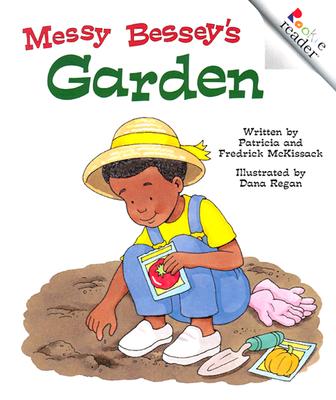 Messy Bessey's Garden (Revised Edition) (a Rookie Reader) - Patricia Mckissack
