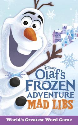 Olaf's Frozen Adventure Mad Libs - Mickie Matheis