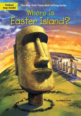 Where Is Easter Island? - Megan Stine
