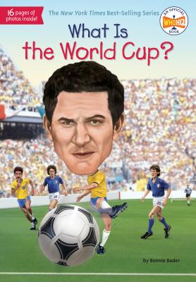 What Is the World Cup? - Bonnie Bader
