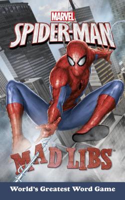 Marvel's Spider-Man Mad Libs - Brandon T. Snider