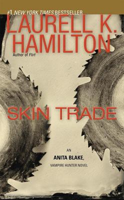 Skin Trade: An Anita Blake, Vampire Hunter Novel - Laurell K. Hamilton