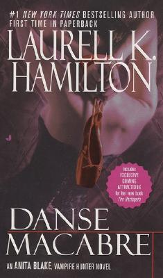 Danse Macabre: An Anita Blake, Vampire Hunter Novel - Laurell K. Hamilton