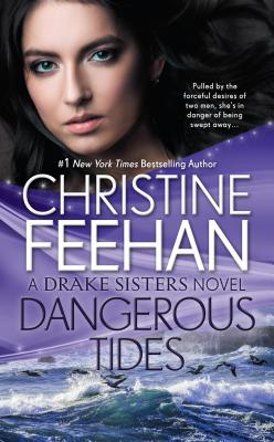 Dangerous Tides - Christine Feehan