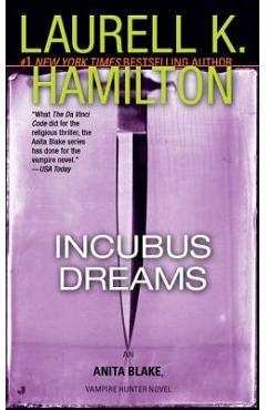 Poza produsului Incubus Dreams: An Anita Blake, Vampire Hunter Novel - Laurell K. Hamilton