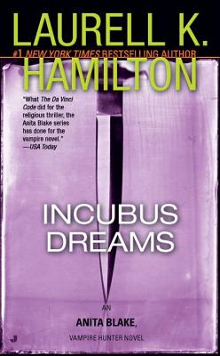 Incubus Dreams: An Anita Blake, Vampire Hunter Novel - Laurell K. Hamilton