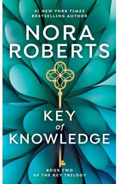 Poza produsului Key of Knowledge - Nora Roberts