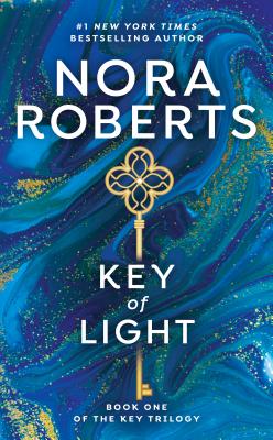 Key of Light: Key Trilogy - Nora Roberts