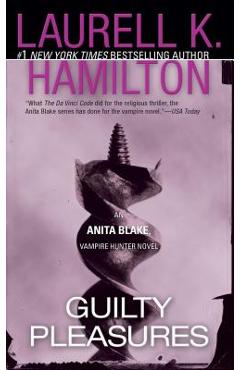 Poza produsului Guilty Pleasures: An Anita Blake, Vampire Hunter Novel - Laurell K. Hamilton