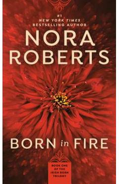 Coperta cărții 'Born in Fire - Nora Roberts'