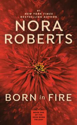Born in Fire - Nora Roberts