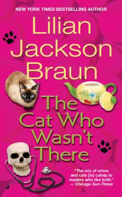 The Cat Who Wasn't There - Lilian Jackson Braun