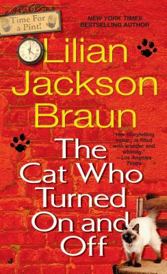 The Cat Who Turned On and Off - Lilian Jackson Braun