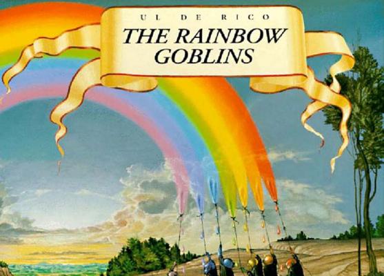The Rainbow Goblins - Ul De Rico