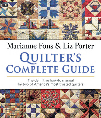 Quilter's Complete Guide - Marianne Fons