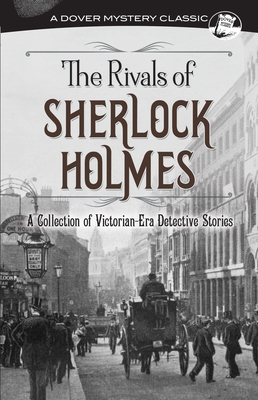 The Rivals of Sherlock Holmes: A Collection of Victorian-Era Detective Stories - G. K. Chesterton