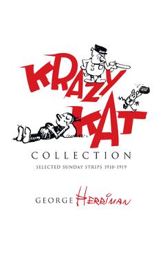 Coperta cărții 'Krazy Kat Collection: Selected Sunday Strips 1918-1919 - George Herriman'