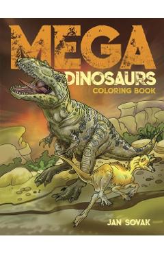 Mega Dinosaurs Coloring Book - Jan Sovak