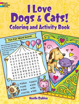I Love Dogs and Cats! Coloring & Activity Book - Noelle Dahlen