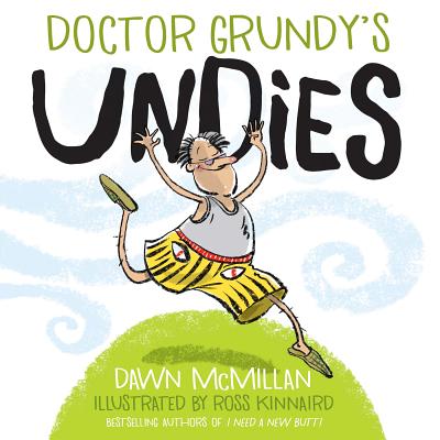 Doctor Grundy's Undies - Dawn Mcmillan