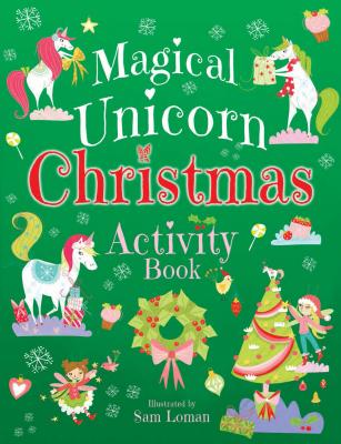 Magical Unicorn Christmas Activity Book - Sam Loman