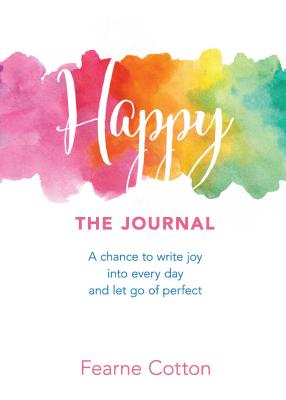 Happy: The Journal - Fearne Cotton