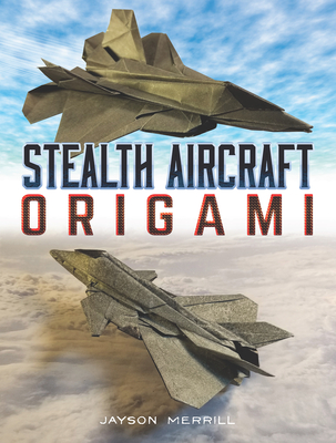 Stealth Aircraft Origami - Jayson Merrill
