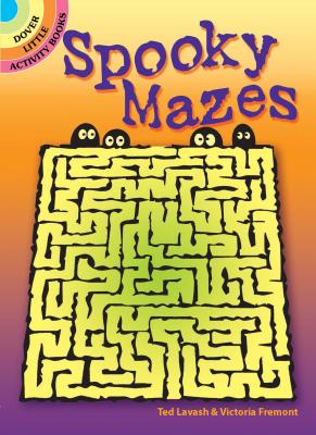 Spooky Mazes - Ted Lavash