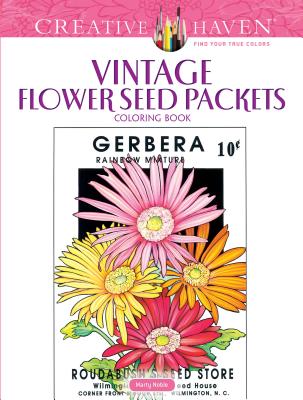 Creative Haven Vintage Flower Seed Packets Coloring Book - Marty Noble