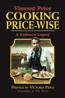 Cooking Price-Wise: A Culinary Legacy - Vincent Price