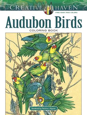 Creative Haven Audubon Birds Coloring Book - Patricia J. Wynne