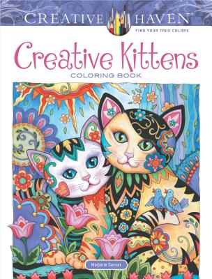 Creative Haven Creative Kittens Coloring Book - Marjorie Sarnat