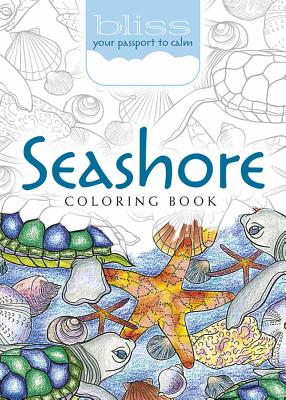 Bliss Seashore Coloring Book: Your Passport to Calm - Jessica Mazurkiewicz