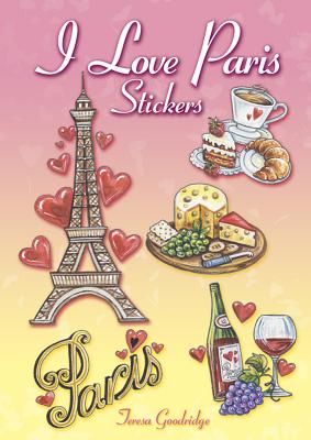 I Love Paris Stickers - Teresa Goodridge