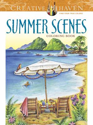 Creative Haven Summer Scenes Coloring Book - Teresa Goodridge