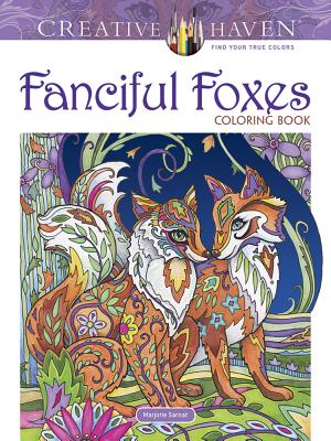 Creative Haven Fanciful Foxes Coloring Book - Marjorie Sarnat