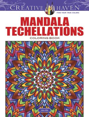 Creative Haven Mandala Techellations Coloring Book - John Wik