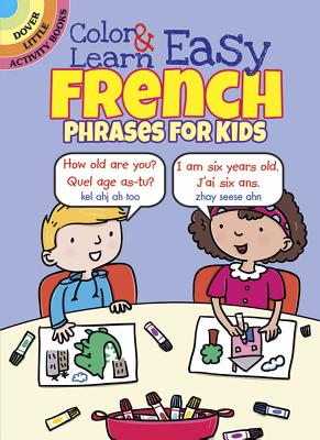 Color & Learn Easy French Phrases for Kids - Roz Fulcher