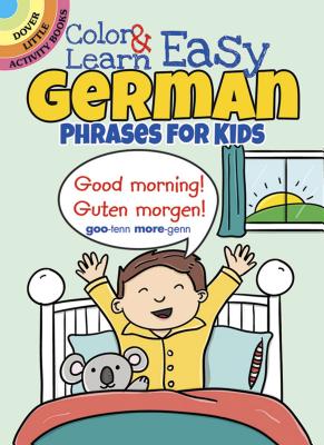 Color & Learn Easy German Phrases for Kids - Roz Fulcher