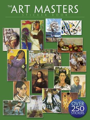 The Art Masters Sticker Book: Over 250 Stickers - Dover