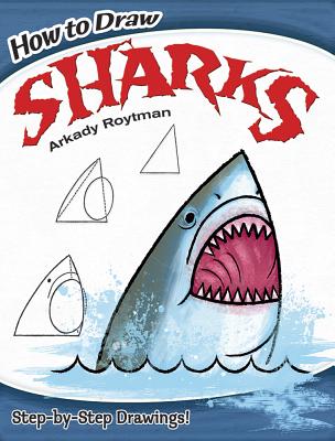 How to Draw Sharks - Arkady Roytman