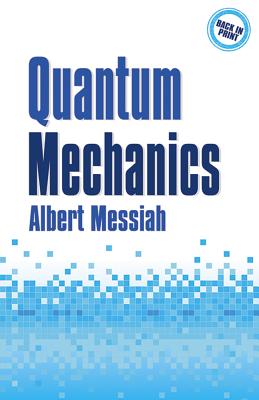 Quantum Mechanics - Albert Messiah