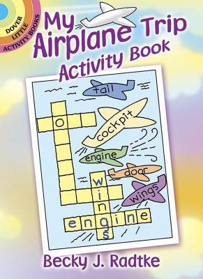 My Airplane Trip Activity Book - Becky J. Radtke