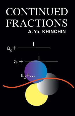 Continued Fractions - A. Ya Khinchin