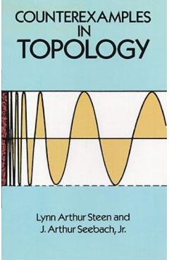 Counterexamples in Topology - Lynn Arthur Steen
