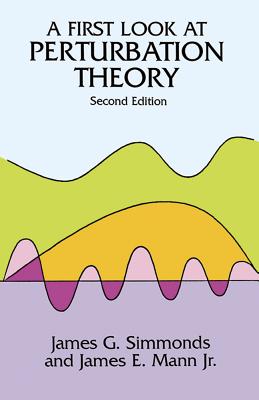 A First Look at Perturbation Theory - James G. Simmonds