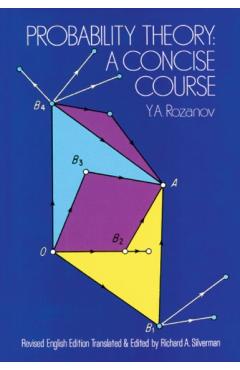 Probability Theory: A Concise Course - Y. A. Rozanov
